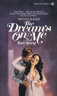 Ellen Michaels on the Cover of The Dream's On Me A Love Story by Dotson Rader